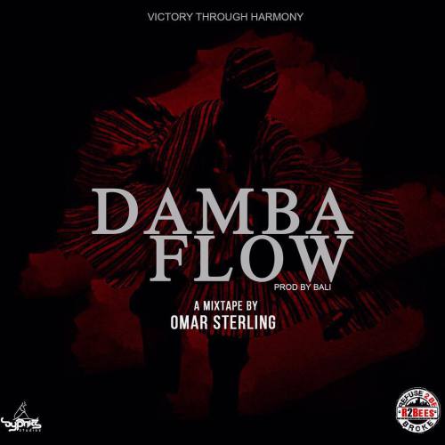 Omar Sterling(R2bees) - Damba Flow (Prod. by BaliBeats)