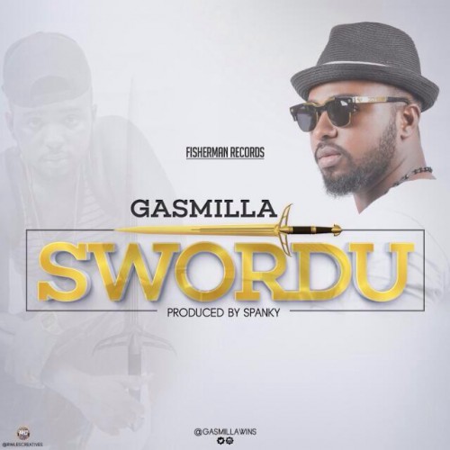 Gasmilla - Swordu (Prod By Spanky) 