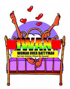 Iwan - Woman Over BattyMan (Ay3 Late Cover)